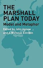 The Marshall Plan today : model and metaphor