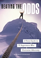 Beating the odds : superstars who overcame adversity