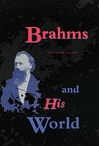 Brahms and his world
