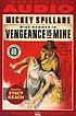 Vengeance is mine von Mickey Spillane