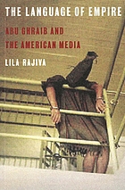 The language of empire : Abu Ghraib and the American media