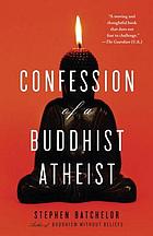 Confession of a Buddhist atheist