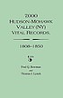 7,000 Hudson-Mohawk Valley (NY) vital records,... by Fred Q Bowman