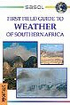 Sasol first field guide to weather in Southern Africa