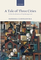 A tale of three cities : or the globalization of city management