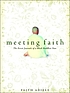 Meeting Faith : the forest journals of a black... de Faith Adielé