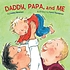 Daddy, papa, and me 著者：  Lesléa Newman 