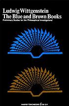 Preliminary studies for the "Philosophical investigations" generally known as the Blue and brown books