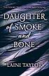 Daughter of smoke & bone