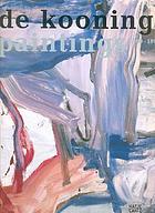 De Kooning : paintings, 1960-1980, kunstmuseum basel