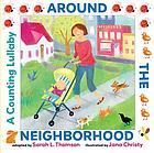 Around the neighborhood : a counting lullaby