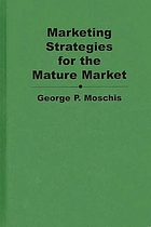 Marketing strategies for the mature market