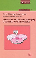 Evidence-based dentistry : managing information for better practice