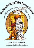 The monster in the third dresser drawer and other... door Janice Lee Smith