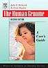 The human genome : a user's guide by  Julia E Richards 