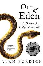 Out of Eden : an odyssey of ecological invasion