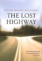 The lost highway : a novel