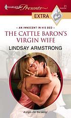 The cattle baron's virgin wife