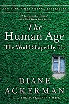 The human age : the world shaped by us
