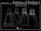 Patterns of fashion : Englishwomen's dresses and their construction