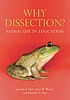 Why dissection? : animal use in education de Lynette A Hart