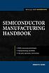 Semiconductor manufacturing handbook : [wafer... by  Hwaiyu Geng 