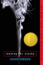 Looking for Alaska : a novel