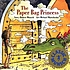 The paper bag princess 著者：  Robert N Munsch 