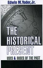 The historical present : uses and abuses of the past