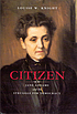 Citizen : Jane Addams and the struggle for democracy por Louise W Knight