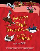Sparrow, eagle, penguin, and seagull : what is a bird?