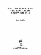 British Armour in the Normandy Campaign.