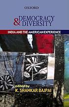 Democracy and diversity : India and the American experience