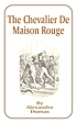 The chevalier de Maison Rouge 著者： Alexandre Dumas