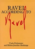 Ravel according to Ravel