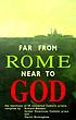 Far from Rome, near to God : the testimonies of... von Richard Bennett