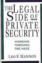 The legal side of private security : working through the maze