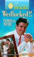Wedlocked?!