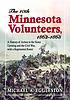 The Tenth Minnesota Volunteers, 1862-1865 : a... by  Michael A Eggleston 
