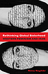 Rethinking global sisterhood : western feminism... von Nima Naghibi