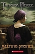 Melting stones 著者： Tamora Pierce