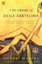 The crime of Olga Arbyelina