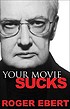 Your movie sucks