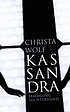 Kassandra : Erzählung door Christa Wolf