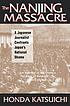 The Nanjing massacre : a Japanese journalist confronts... door Katsuichi Honda