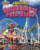 Amazing Amusement Park Rides