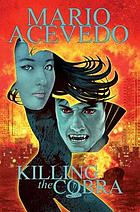 Mario Acevedo's killing the cobra. Chinatown trollop