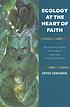 Ecology at the heart of faith von Denis Edwards