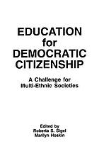 Education for democratic citizenship : a challenge for multi-ethnic societies