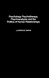 Psychology, psychotherapy, psychoanalysis, and... by Laurence R Simon